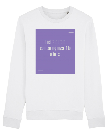 I refrain from comparing myself to others. White