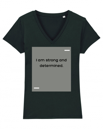 I am strong and determined. Black