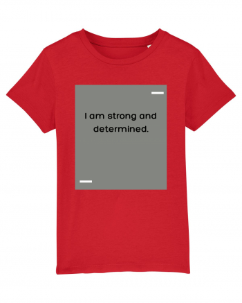 I am strong and determined. Red