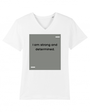 I am strong and determined. White