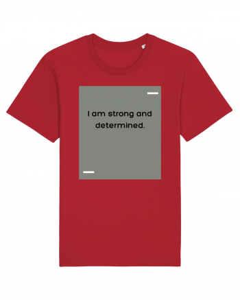 I am strong and determined. Red