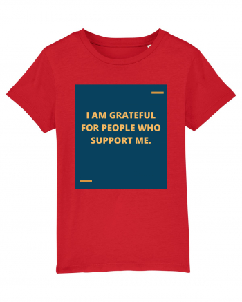 I am grateful for people who support me. Red