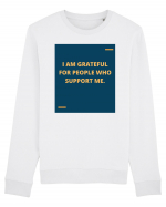 I am grateful for people who support me. Bluză mânecă lungă Unisex Rise