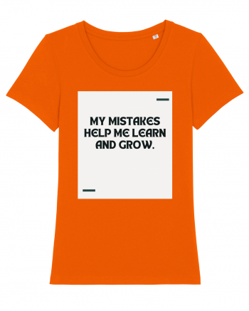 My mistakes help me learn and grow. Bright Orange