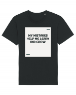 My mistakes help me learn and grow. Tricou mânecă scurtă Unisex Rocker