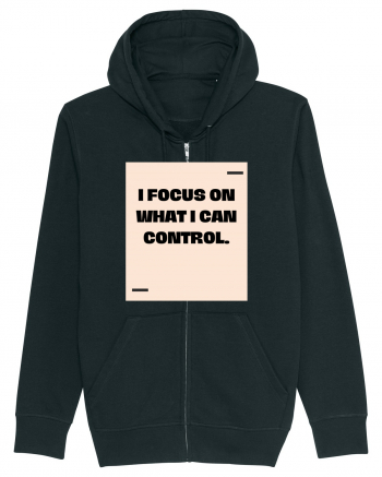 I focus on what I can control. Black