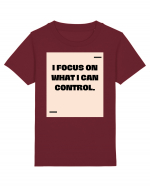 I focus on what I can control. Tricou mânecă scurtă  Copii Mini Creator