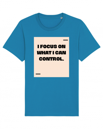 I focus on what I can control. Azur