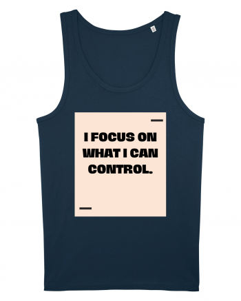 I focus on what I can control. Navy