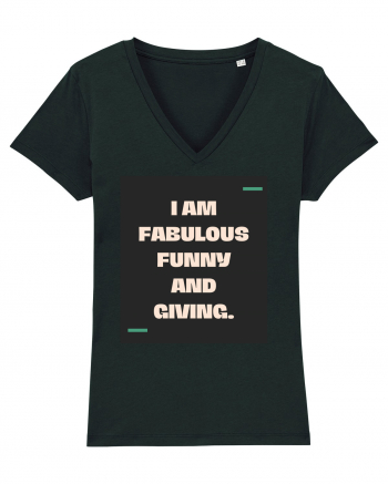 I am fabulous, funny and giving. Black