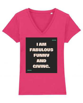 I am fabulous, funny and giving. Raspberry