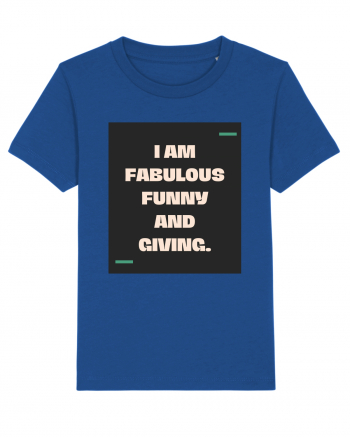 I am fabulous, funny and giving. Majorelle Blue