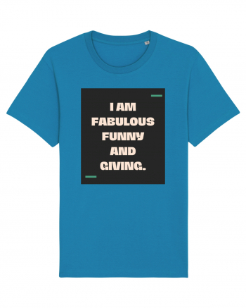 I am fabulous, funny and giving. Azur