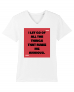 I let go of all the things that make me anxious. Tricou mânecă scurtă guler V Bărbat Presenter