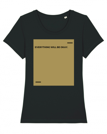 Everything will be okay. Black