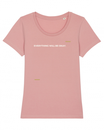 Everything will be okay Canyon Pink