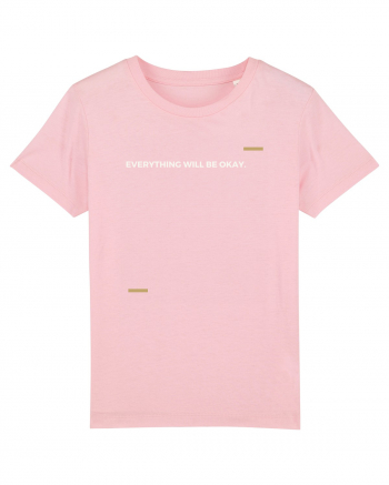 Everything will be okay Cotton Pink