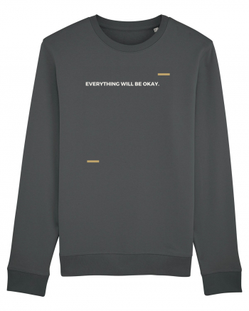 Everything will be okay Anthracite