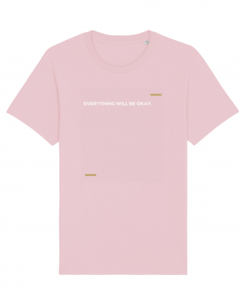 Everything will be okay Cotton Pink