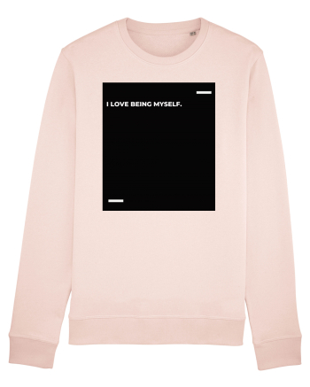 I love being myself. Candy Pink