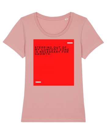 Stepping out of my comfort zone is necessary for growth. Canyon Pink