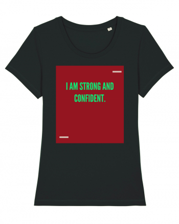 I am strong and confident. Black