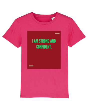 I am strong and confident. Raspberry