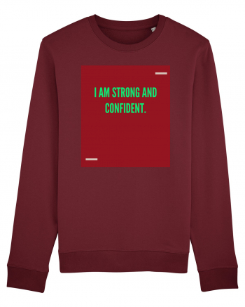 I am strong and confident. Burgundy