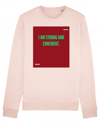 I am strong and confident. Candy Pink