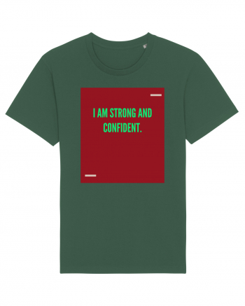 I am strong and confident. Bottle Green