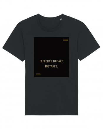 It is okay to make mistakes. Black