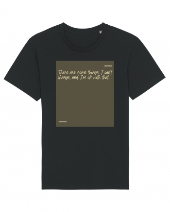 There are some things I can’t change, and I’m ok with that. Black