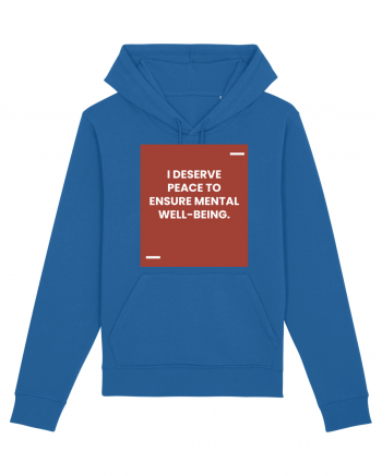 I deserve peace to ensure mental well-being. Royal Blue