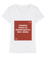 I deserve peace to ensure mental well-being. Tricou mânecă scurtă guler V Damă Evoker