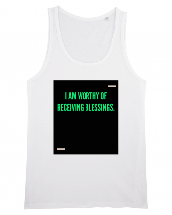 I am worthy of receiving blessings. White