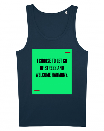 I choose to let go of stress and welcome harmony. Navy