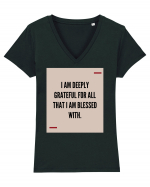 I am deeply grateful for all that I am blessed with. Tricou mânecă scurtă guler V Damă Evoker