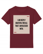 I am deeply grateful for all that I am blessed with. Tricou mânecă scurtă  Copii Mini Creator