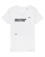 I breathe in relaxation, I breathe out tension. Tricou mânecă scurtă  Copii Mini Creator