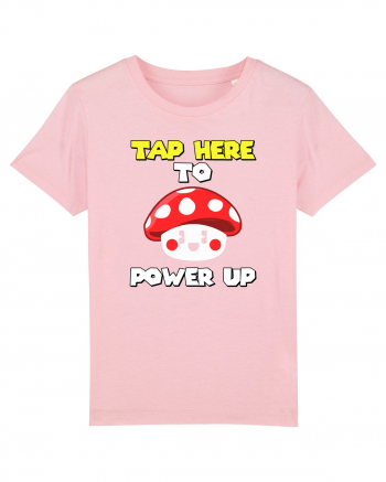 Tap here to power up Cotton Pink