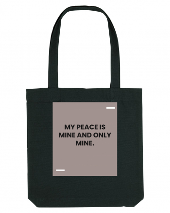 My peace is mine and only mine. Black