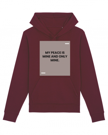 My peace is mine and only mine. Burgundy