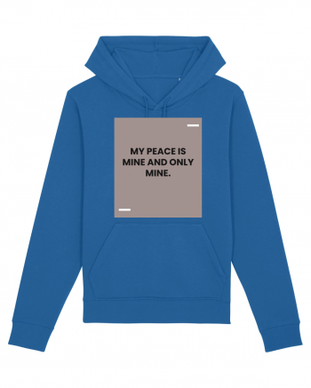 My peace is mine and only mine. Royal Blue