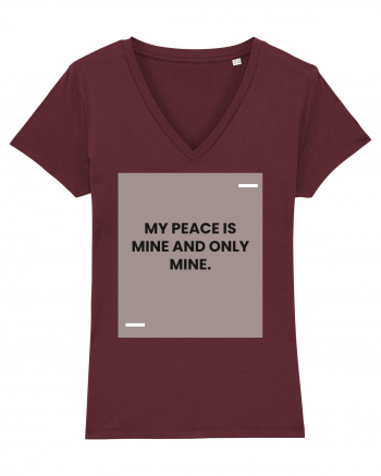 My peace is mine and only mine. Burgundy