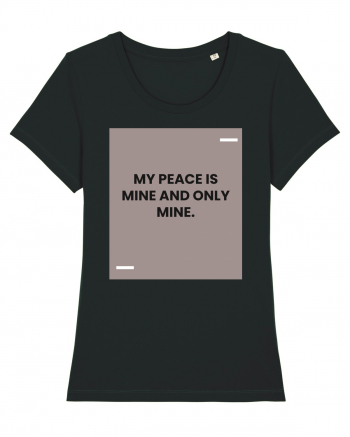 My peace is mine and only mine. Black