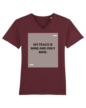 My peace is mine and only mine. Burgundy