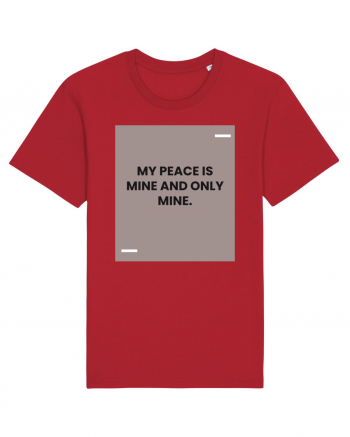 My peace is mine and only mine. Red