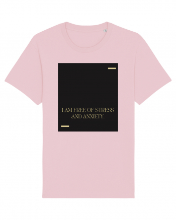 I am free of stress and anxiety. Cotton Pink