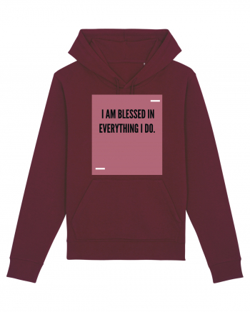 I am blessed in everything I do. Burgundy