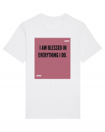 I am blessed in everything I do. Tricou mânecă scurtă Unisex Rocker